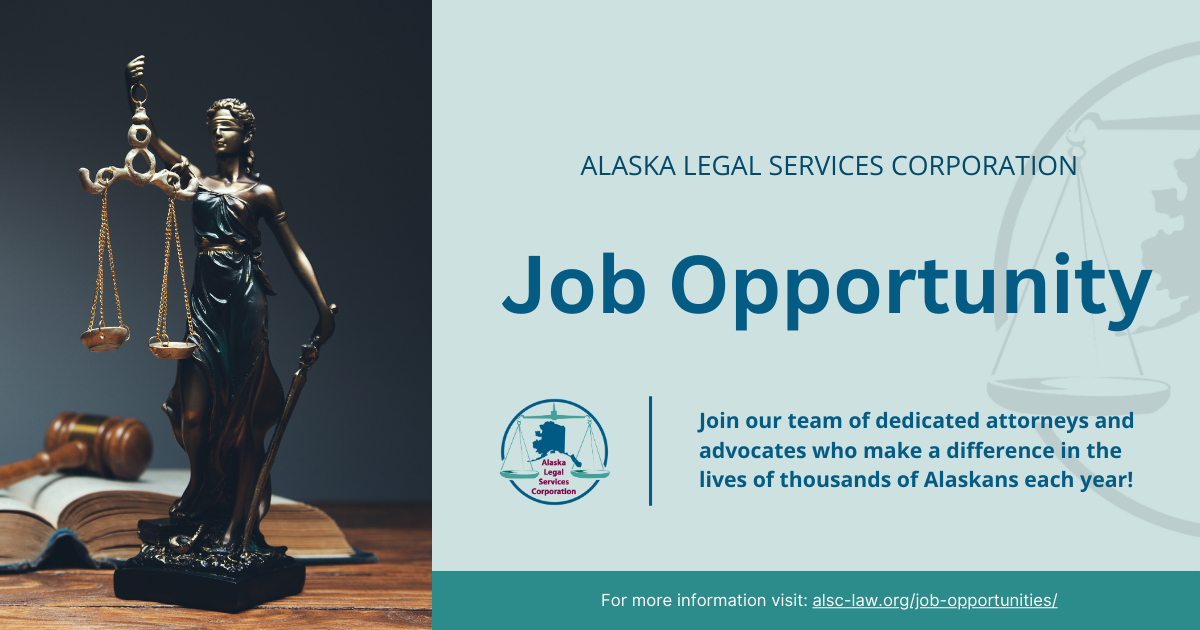 Job Opportunity Supervising Attorney, Fairbanks Alaska Legal